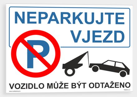 Neparkujte vjezd 1.