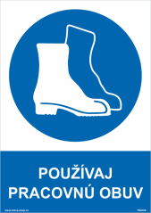 Používaj pracovnú obuv