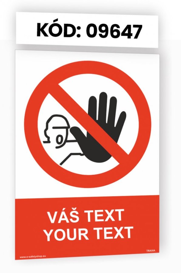 Zákazové tabulky s vlastním piktogramem i textem