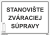 Bezpečnostné tabuľky - Stanovište zváraciej súpravy