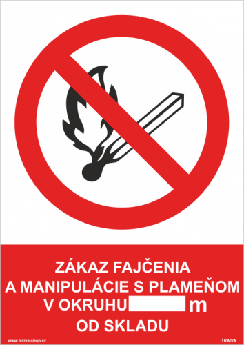 Bezpečnostná tabuľka - Zákaz fajčenia a manipulácie s plameňom v okruhu od skladu