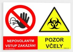 Nepovolaným vstup zakázán Pozor včely
