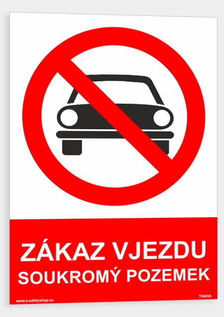 Zákaz vjezdu Soukromý pozemek