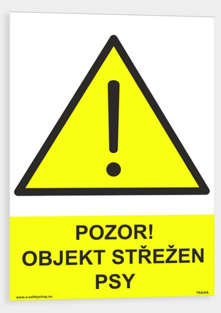 Pozor objekt střežen psy