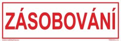 Bezpečnostní tabulka - ZÁSOBOVÁNÍ