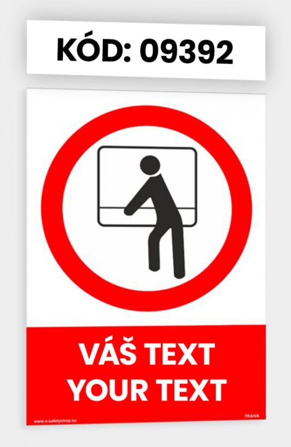 Zákazové tabulky s vlastním piktogramem i textem