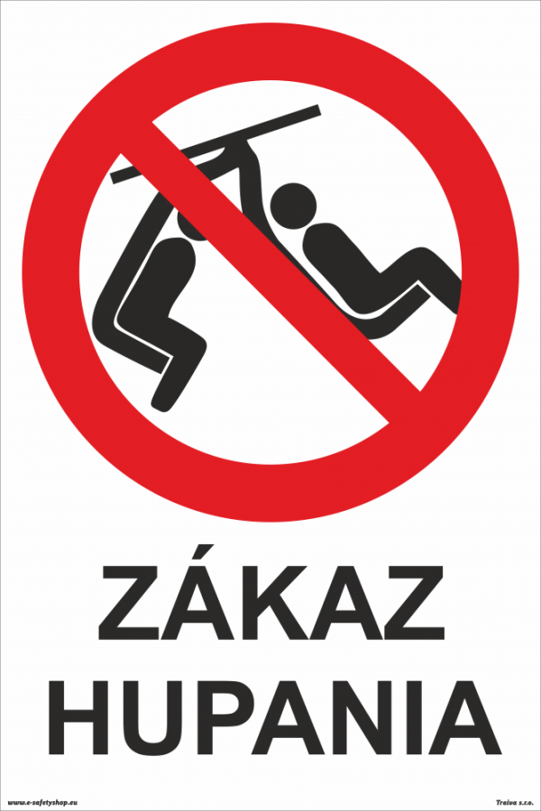 Bezpečnostná tabuľka - Zákaz hupania