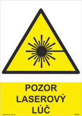 Bezpečnostná tabuľka - Pozor laserový lúč