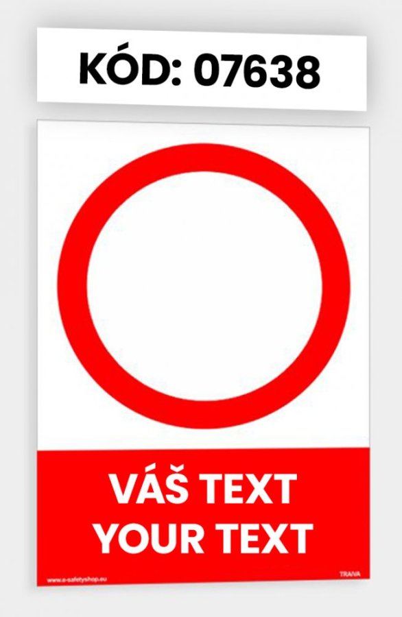 Zákazové tabulky s vlastním piktogramem i textem