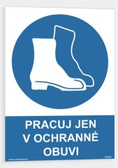 Pracuj jen v ochranné obuvi