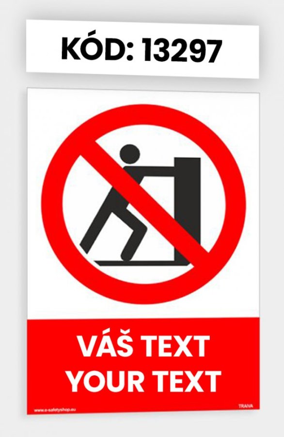 Zákazové tabulky s vlastním piktogramem i textem