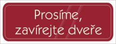 Prosíme, zavírejte dveře