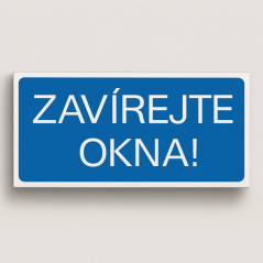 Zavírejte okna!