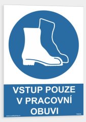 Vstup pouze v pracovní obuvi