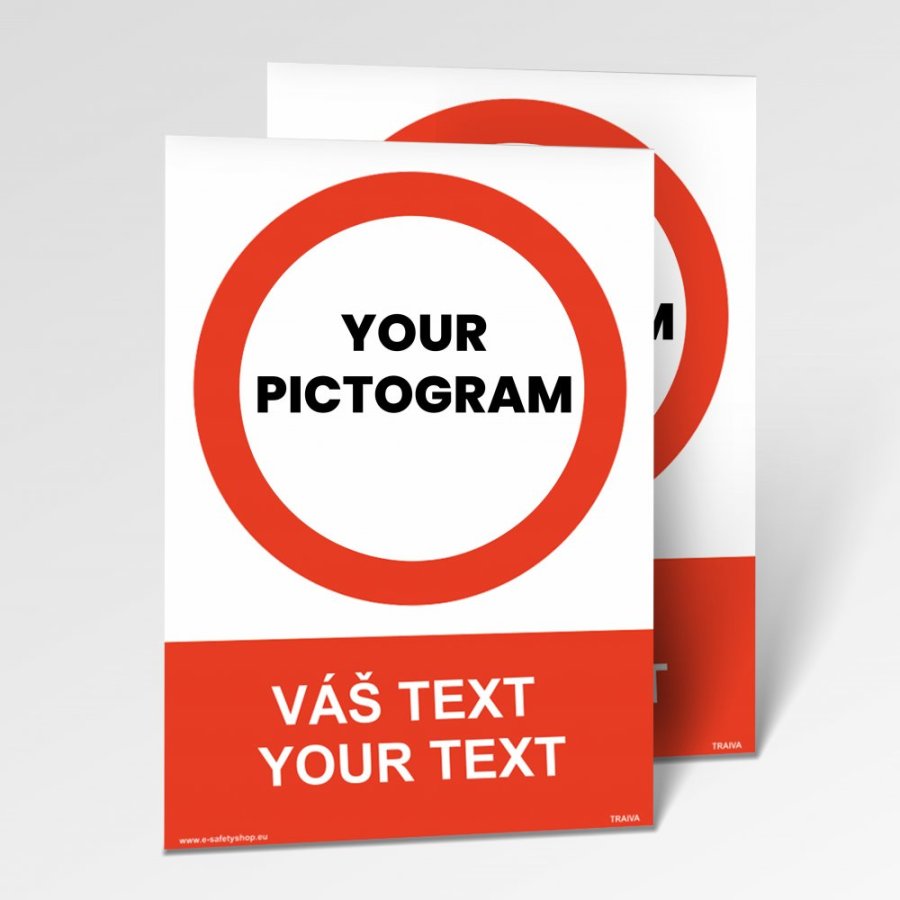 Zákazové tabuľky s vlastným piktogramom aj textom
