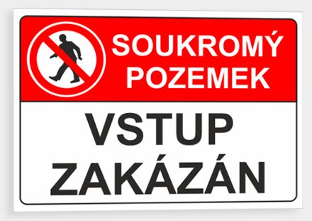 Soukromý pozemek, vstup zakázán