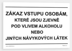 Zákaz vstupu osobám, které jsou zjevně pod vlivem ...