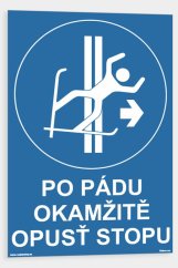 Po pádu okamžitě opusť stopu
