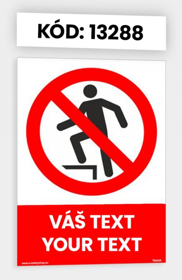 Zákazové tabulky s vlastním piktogramem i textem