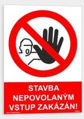 Stavba nepovolaným vstup zakázán