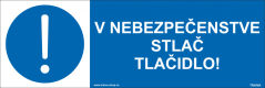 V nebezpečenstve stlač tlačidlo!