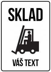 Cedulka s Vaším vlastným textom "SKLAD s piktogramom VZV"