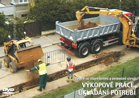 Práce se stavebními a zemními stroji. Výkopové práce, ukládání potrubí