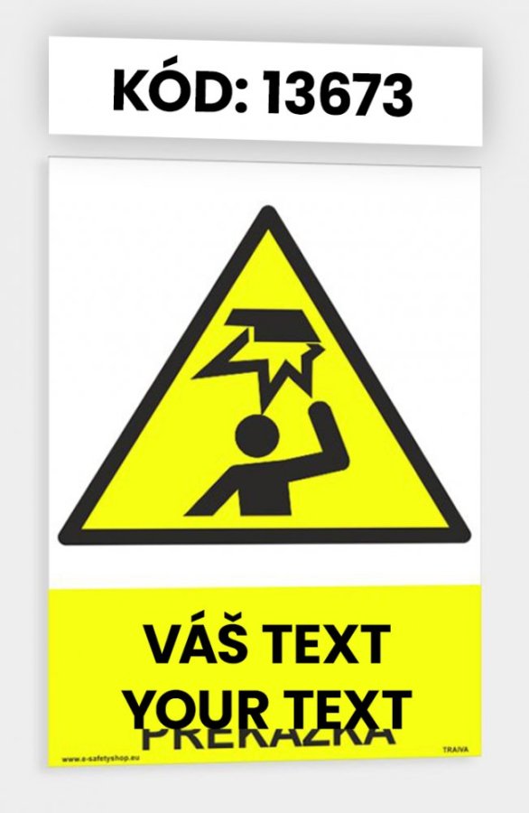 Výstražné tabulky s vlastním piktogramem i textem
