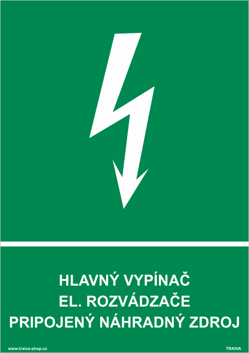 Bezpečnostná tabuľka-  Hlavný vypínač el. rozvádzače pripojený náhradný zdroj