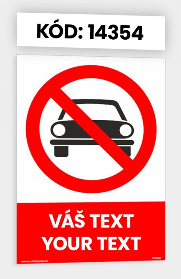 Zákazové tabuľky s vlastným piktogramom aj textom