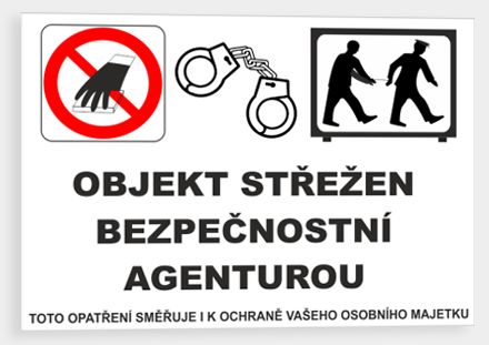 Objekt střežen bezpečnostní agenturou