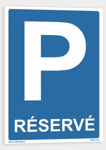 Sign marking the parking space reserved