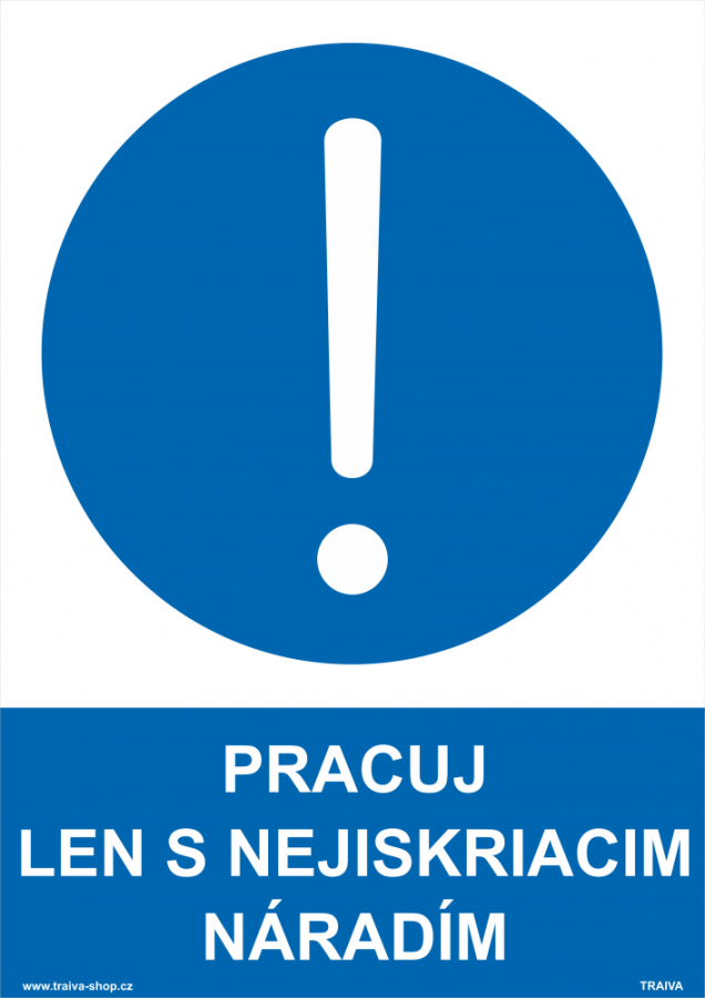 Bezpečnostná tabuľka - Pracuj len s nejiskriacim náradím