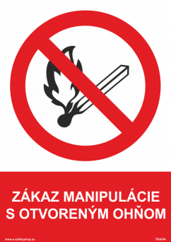 Bezpečnostné tabuľky - Zákaz fajčenia a manipulácie s ohňom
