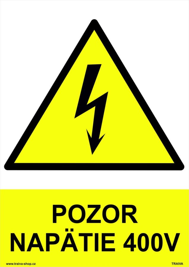 Bezpečnostné tabuľky - Pozor napätie 400 V