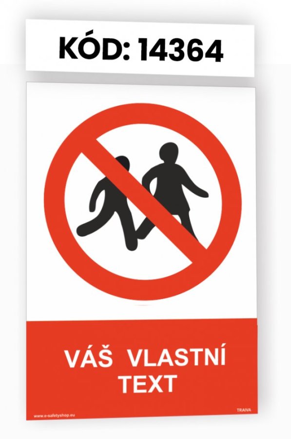 Zákazové tabuľky s vlastným piktogramom aj textom