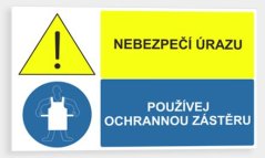 Nebezpečí úrazu Používej ochrannou zástěru