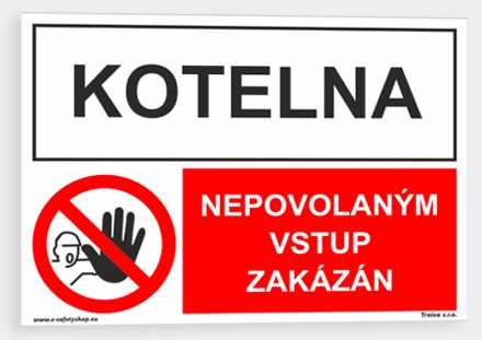 Kotelna nepovolaným vstup zakázán