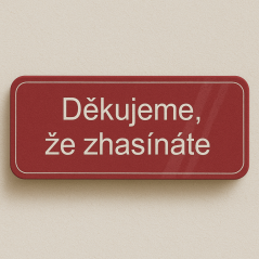 Děkujeme, že zhasínáte