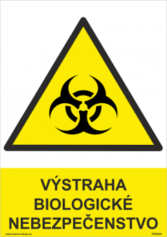 Bezpečnostná tabuľka - Výstraha biologické nebezpečenstvo