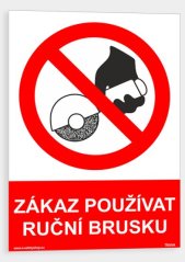 Zákaz používat ruční brusku