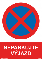 Bezpečnostné tabuľky - Neparkujte výjazd