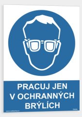 Pracuj jen v ochranných brýlích