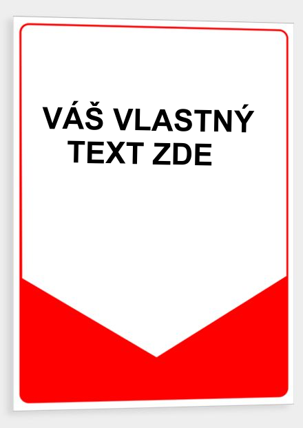 Bezpečnostná tabuľka - Tabuľka s vlastným textom