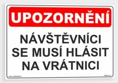 Návštěvníci se musí hlásit na vrátnici