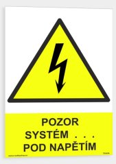 Pozor systém... pod napětím