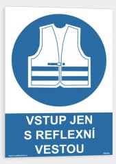 Vstup jen s reflexní vestou