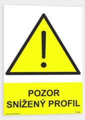Pozor snížený profil