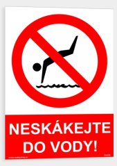 Neskákej do vody!