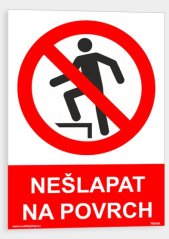 Nešlapat na povrch
